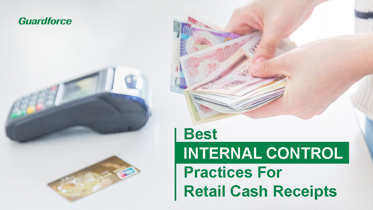 Best Internal Control Practices For Retail Cash Receipts | Guardforce Macau